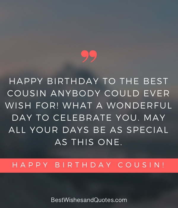 Happy Birthday Quotes Cousin
 Happy Birthday Cousin 35 Ways to Wish Your Cousin a