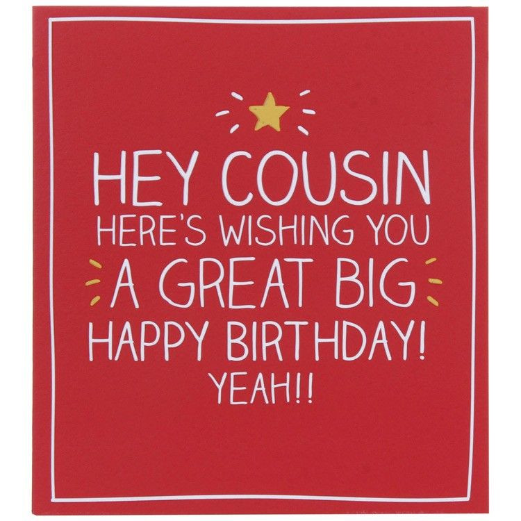 Happy Birthday Quotes For Cousin
 Hey Cousin Birthday Card