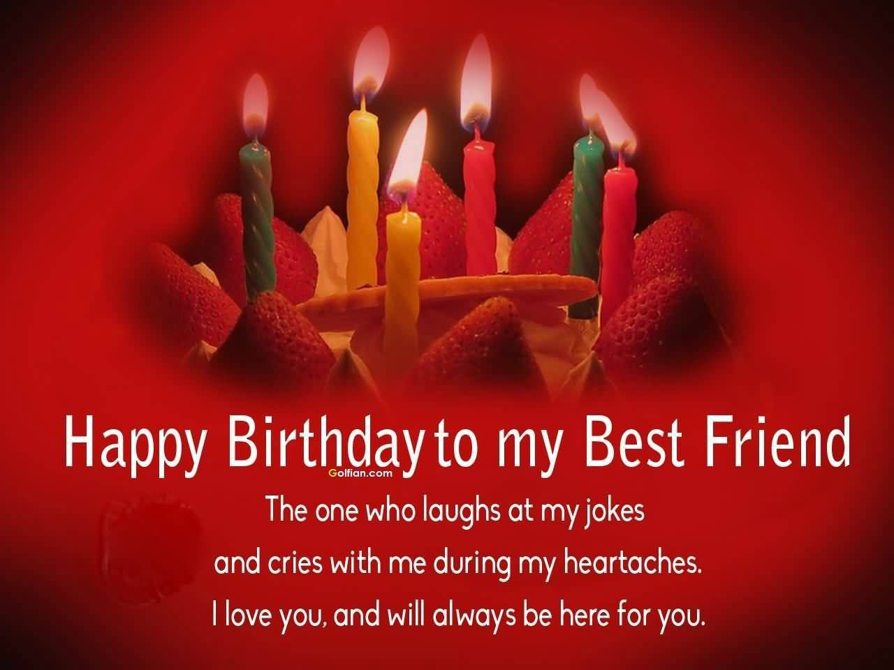 Happy Birthday Quotes For My Best Friend
 Happy Birthday To My Best Friend s and