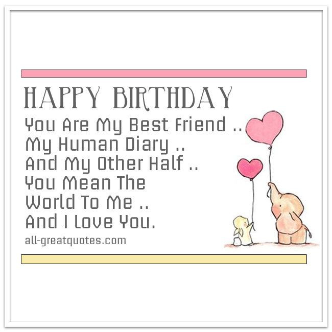 Happy Birthday Quotes For My Best Friend
 167 best HAPPY BIRTHDAY WISHES images on Pinterest