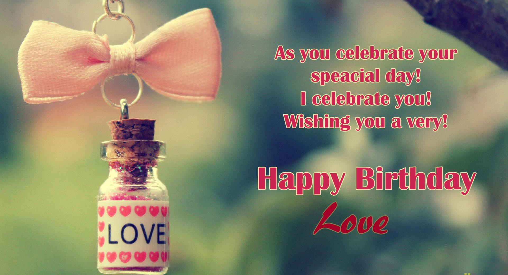 Happy Birthday Quotes Love
 Happy Birthday To Love HD Wallpapers Messages & Quotes