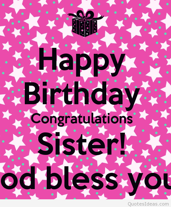 Happy Birthday Sister Images And Quotes
 Happy Birthday Sister Quotes QuotesGram