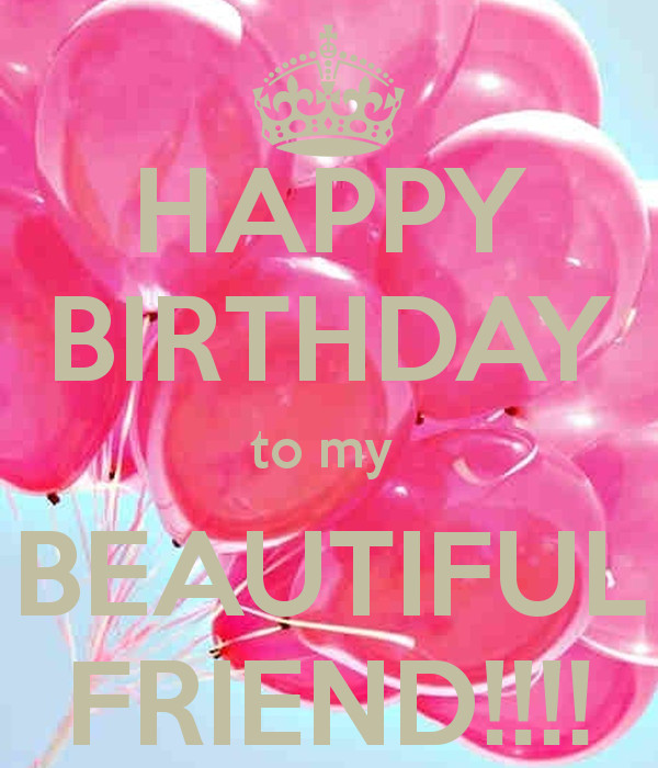 Happy Birthday To A Beautiful Woman Quotes
 Beautiful Birthday Quotes For Friends QuotesGram