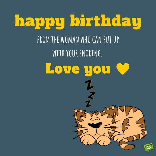 Happy Birthday To My Husband Funny Quotes
 Smart Birthday Wishes for your Husband