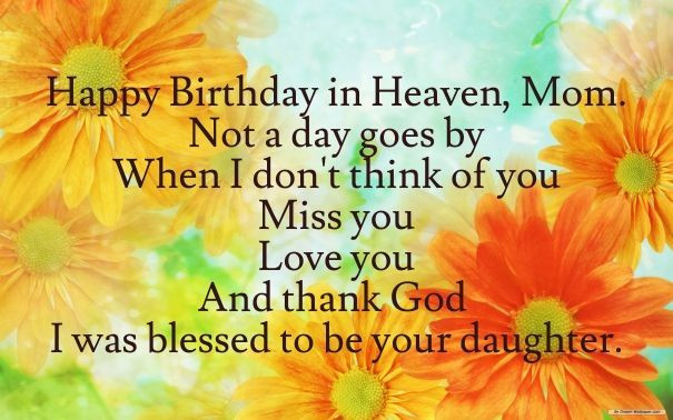 Happy Birthday To My Mom In Heaven Quotes
 Happy Birthday Heaven Mom From Your Daughter