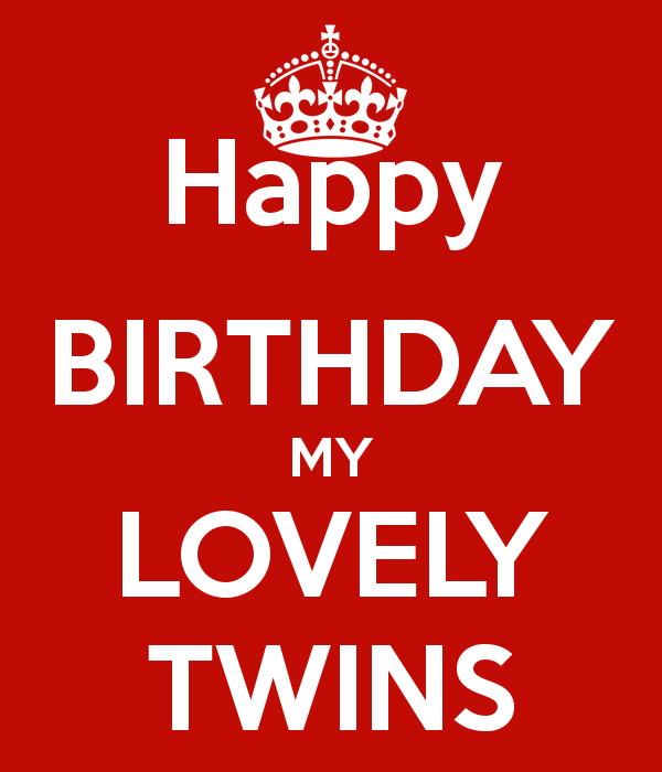 Happy Birthday Twins Quotes
 Happy Birthday Twins Quotes QuotesGram