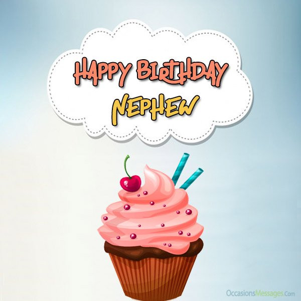 Happy Birthday Wishes For Nephew
 Top 300 Birthday Wishes for Nephew Occasions Messages