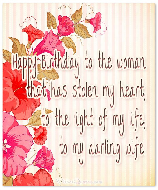 Happy Birthday Wishes To My Wife
 Romantic And Passionate Birthday Messages For Wife – By
