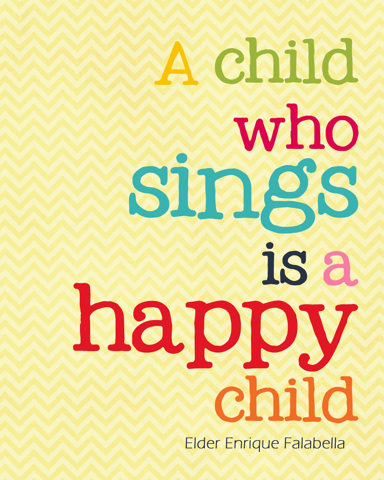 Happy Child Quote
 A Pocket full of LDS prints Free Quote Printables 183