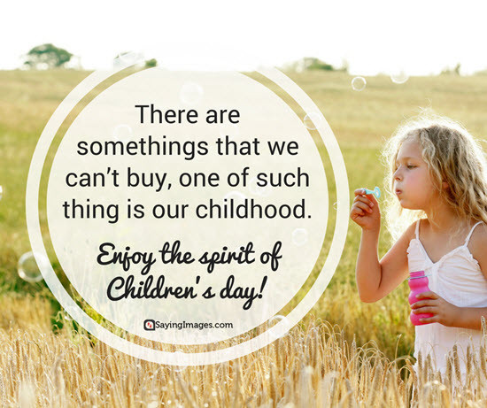 Happy Child Quote
 Happy Children s Day Quotes Wishes Messages &