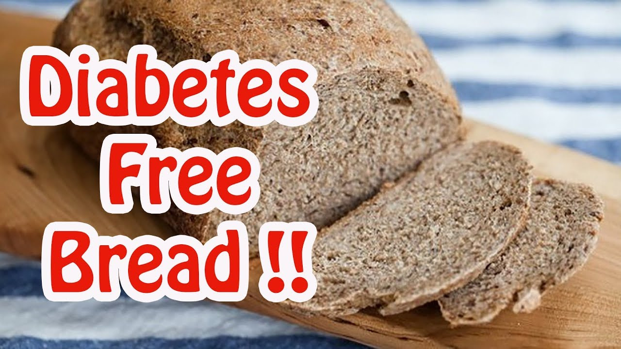 Healthy Bread For Diabetics
 Diabetes Bread How To Make The Healthiest Bread in The
