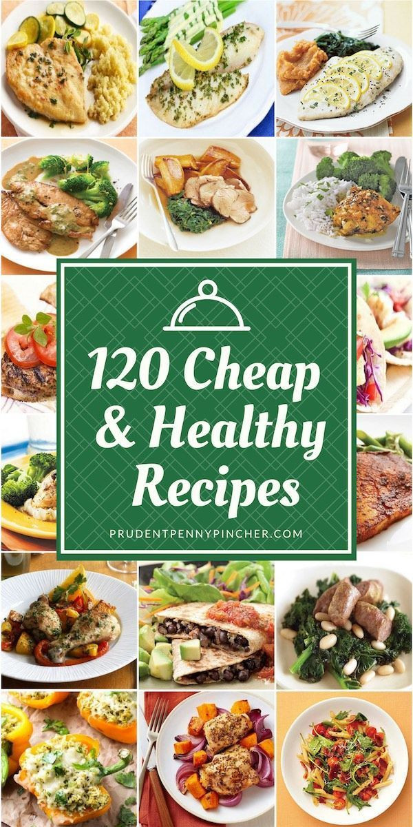 Healthy Dinners For Two On A Budget
 120 Cheap and Healthy Dinner Recipes