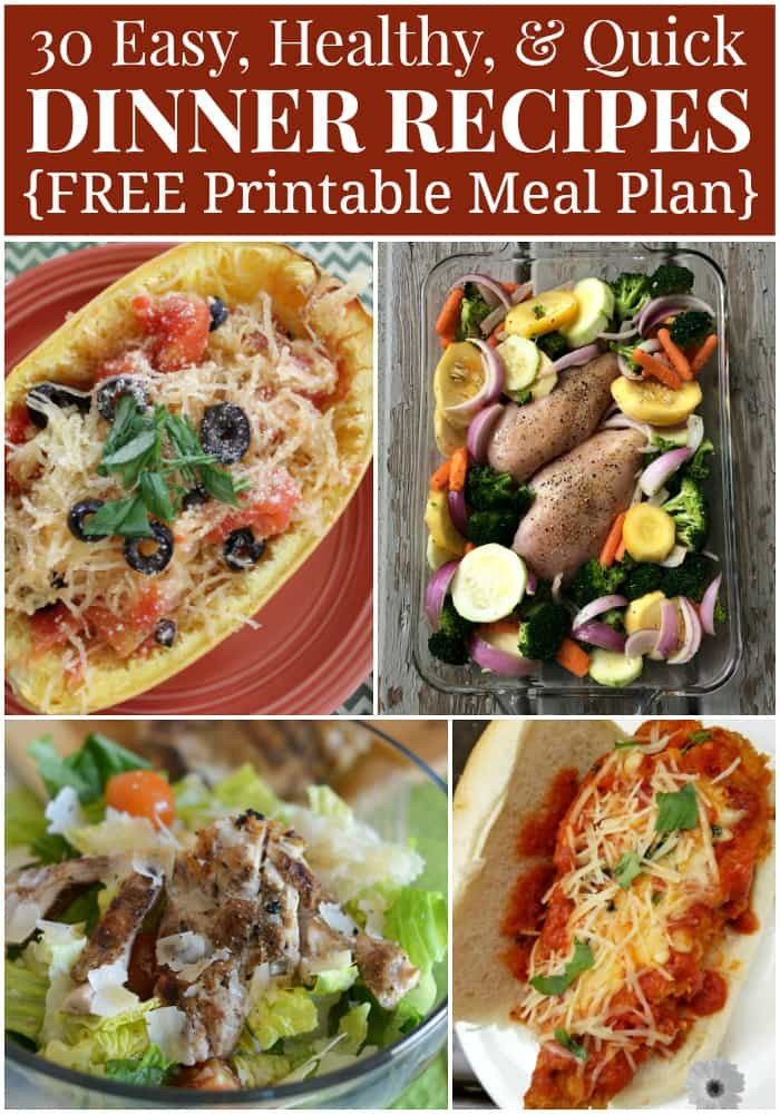Healthy Quick Dinner Recipes
 Healthy Dinner Menu Plan 30 Quick and Easy Recipes