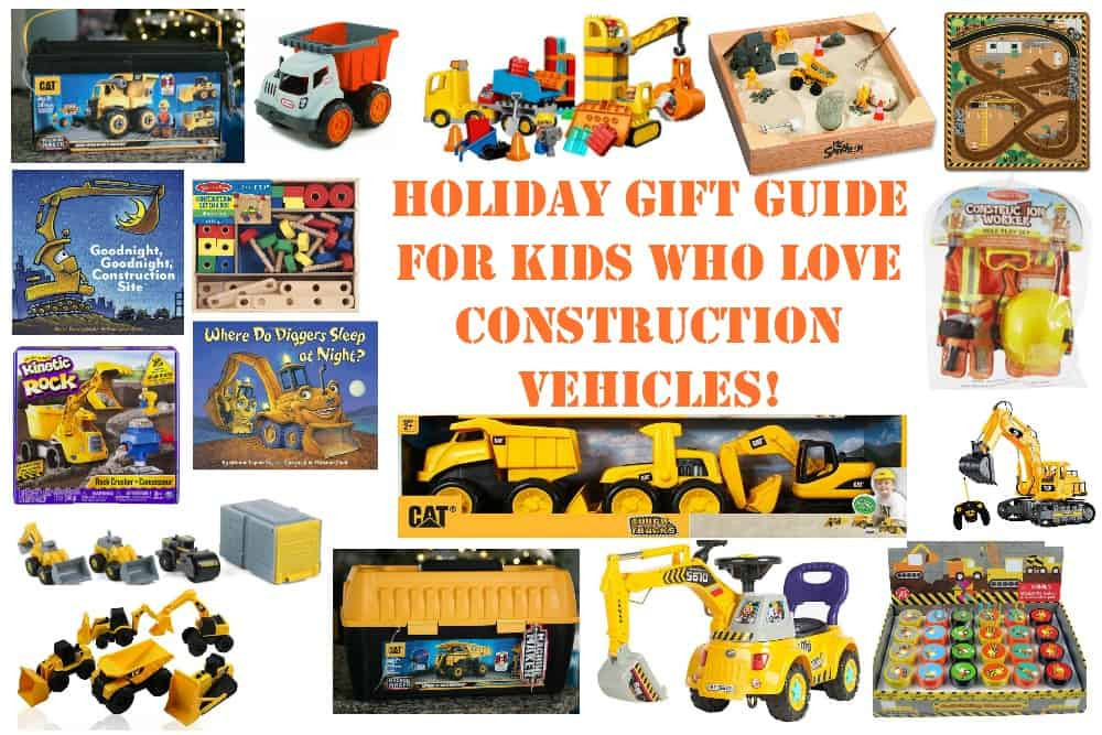 Holiday Gift Guide For Kids
 Holiday Gift Guide for Kids Who LOVE Construction Vehicles