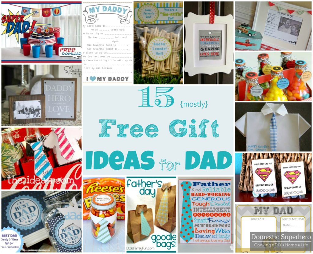 Holiday Gift Ideas For Dad
 15 Mostly Free Gift Ideas for Dad Domestic Superhero