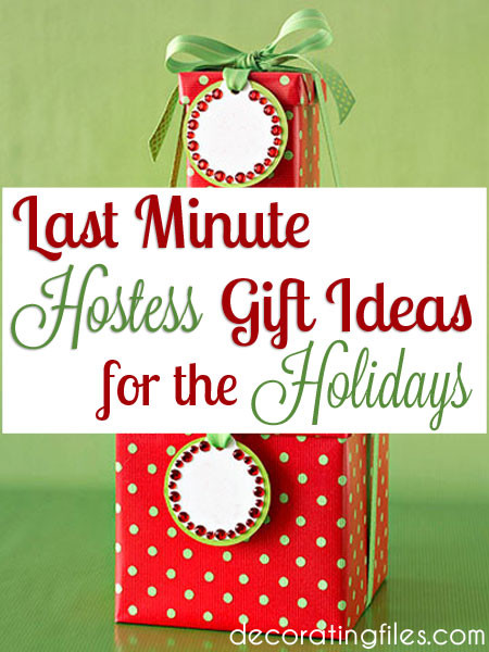 Holiday Party Gift Ideas For The Hostess
 Last Minute Hostess Gift Ideas for the Holidays