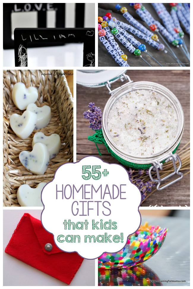 Homemade Gifts For Kids To Make
 55 Homemade Gifts Kids Can Make