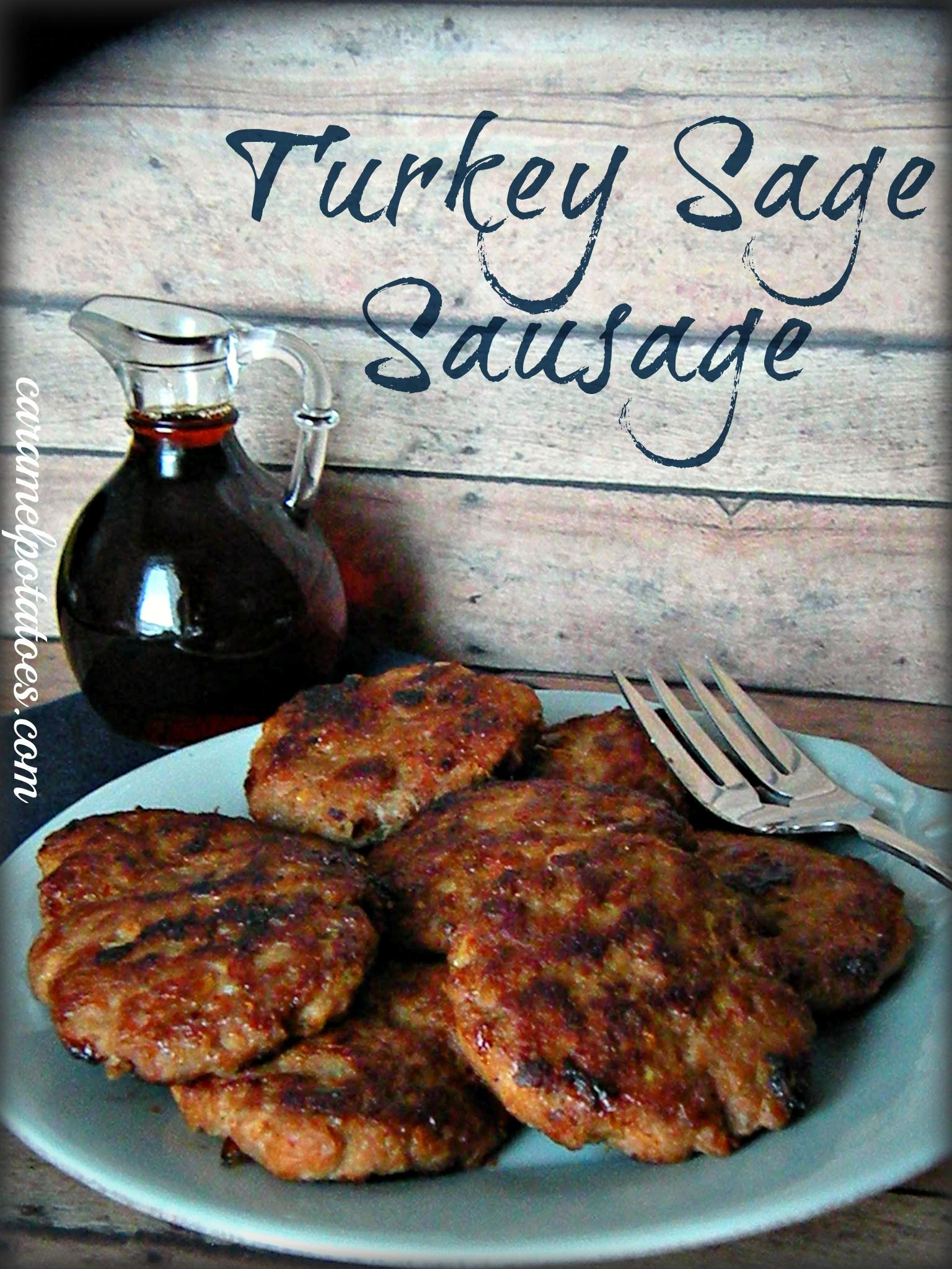 Homemade Turkey Sausage Patties
 Turkey Sage Sausage Patties