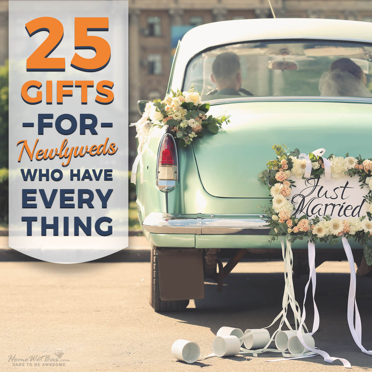 Housewarming Gift Ideas For Couples Who Have Everything
 25 Gifts for Newlyweds Who Have Everything