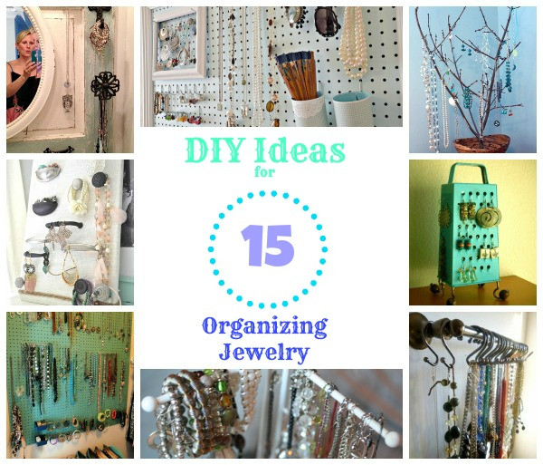 How To Organize Jewelry DIY
 15 Fabulous DIY Jewelry Organizers Balancing Beauty and