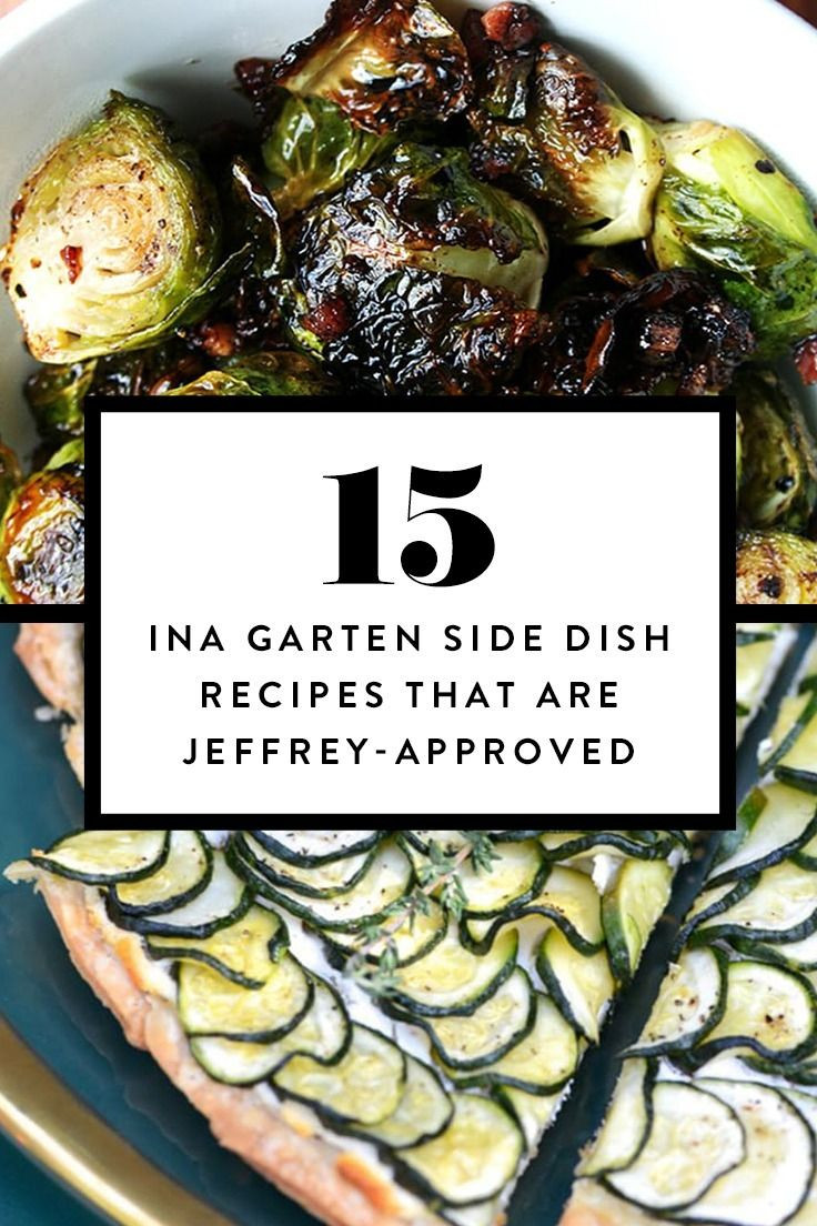 Ina Garten Side Dishes
 15 Ina Garten Side Dish Recipes That Are Jeffrey Approved