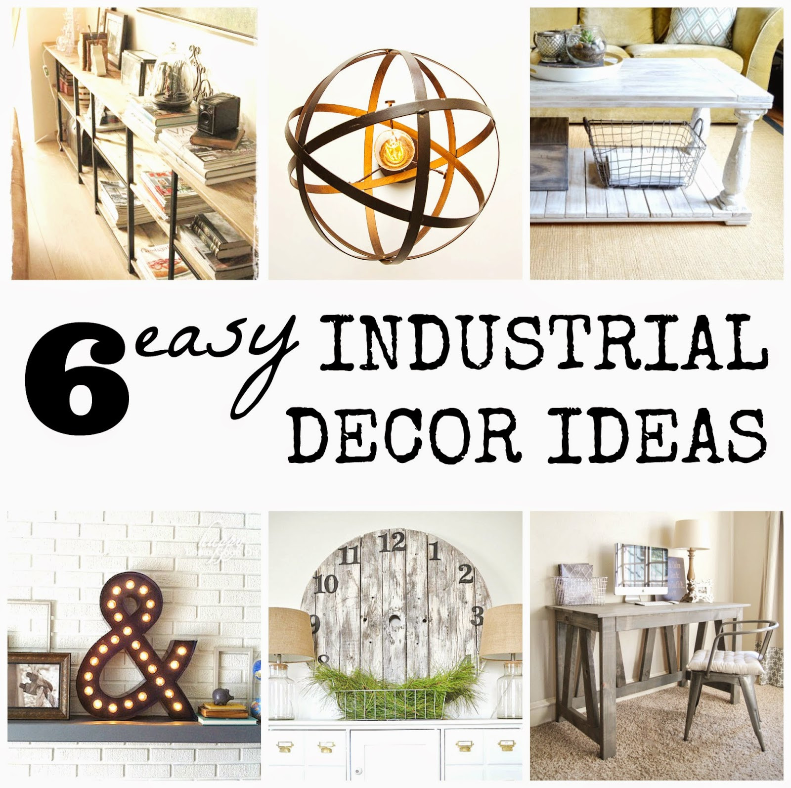 Industrial Decor DIY
 ChicByTab 6 Easy Industrial Decor DIY Ideas
