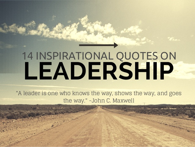 Inspirational Quotes Leadership
 12 inspirational quotes on leadership