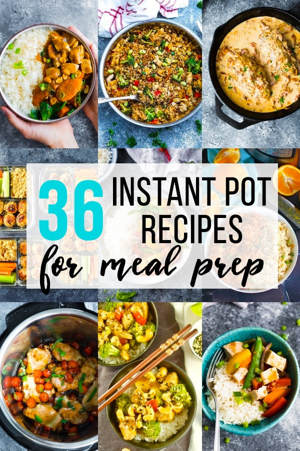 Instant Pot Meal Prep Recipes
 36 of the EASIEST Healthy Instant Pot Recipes