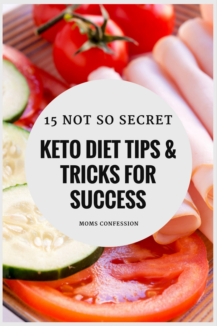 Keto Diet Tips
 15 Not So Secret Ketogenic Diet Tips and Tricks for Success