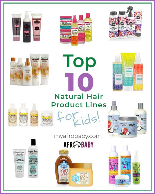 Kids Hair Products For Natural Hair
 Top 10 Natural Hair Kids Product Lines