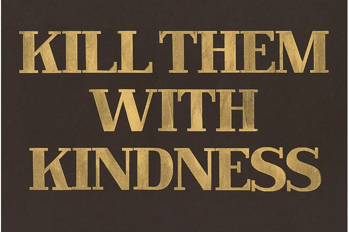 Kill Them With Kindness Quotes
 Kill Them With Kindness Douglas Wilson Artists