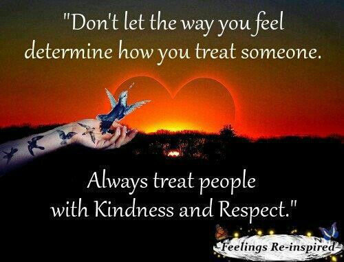 Kindness And Respect Quotes
 Quotes Respect And Kindness QuotesGram