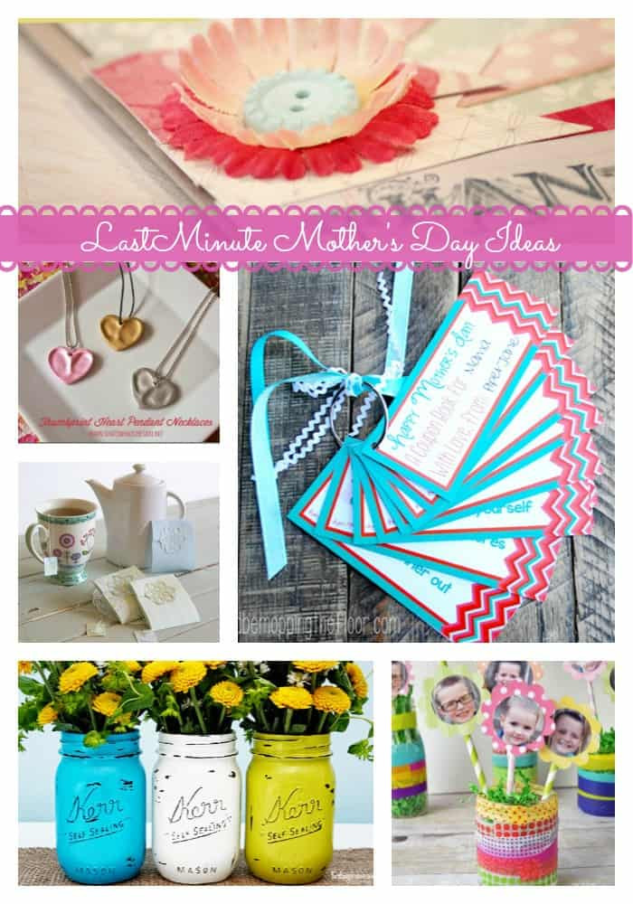 Last Minute Mother Day Gift Ideas
 13 Great Last Minute Mother s Day Ideas