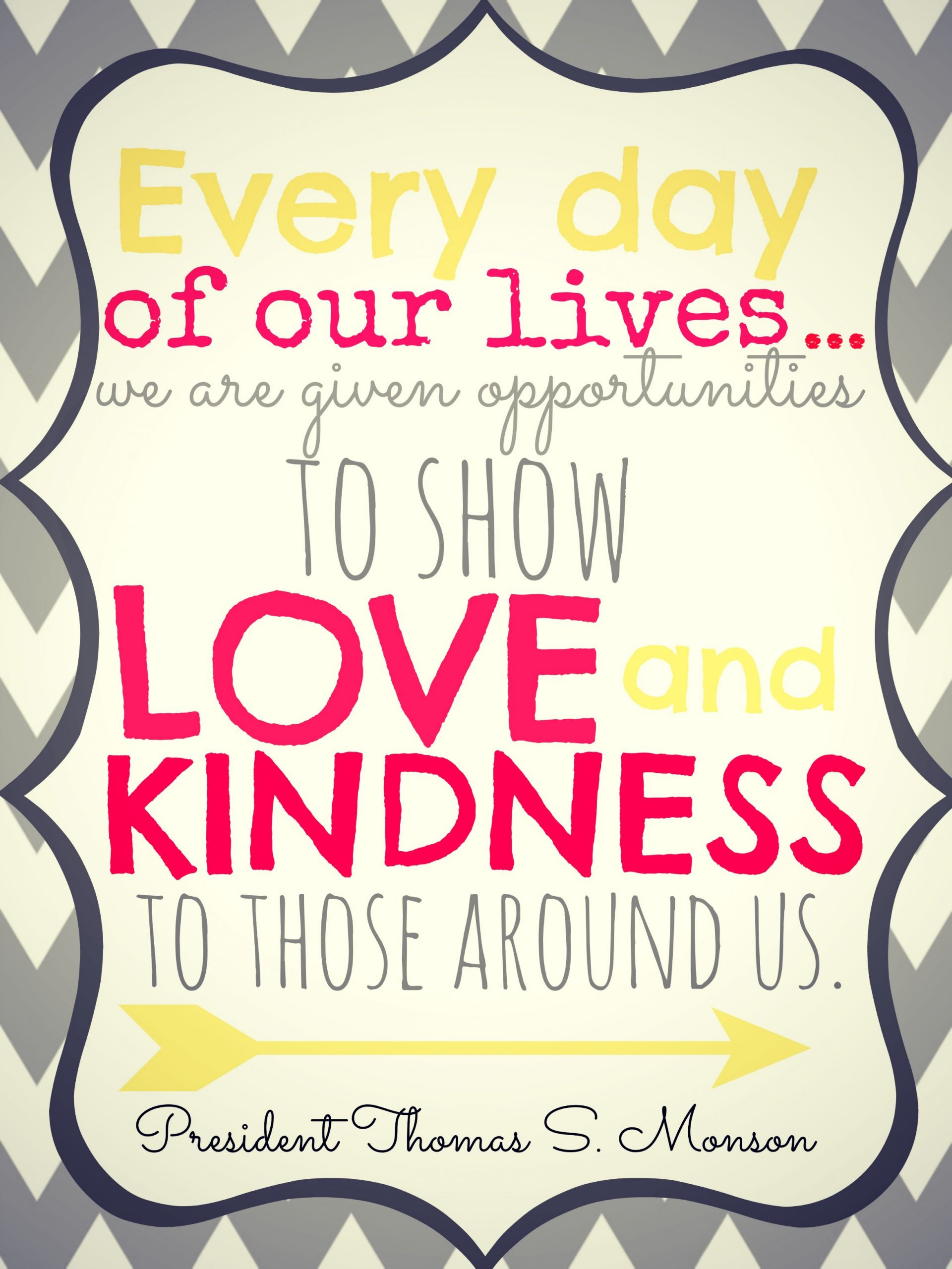 Lds Quotes On Kindness
 LDS General Conference 2014 Quotes Today s the Best Day