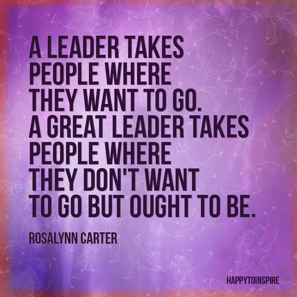 Leadership Quote Of The Day
 Happy To Inspire Inspiration of the Day A great leader