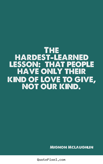 Love Lesson Quote
 Quotes Love Lesson Learned QuotesGram