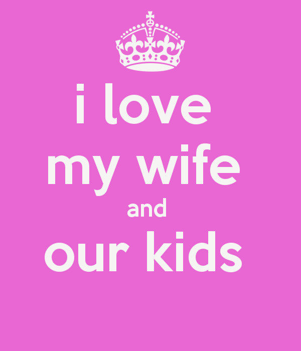 Love Quotes For My Wife
 I Love My Wife Quotes For QuotesGram