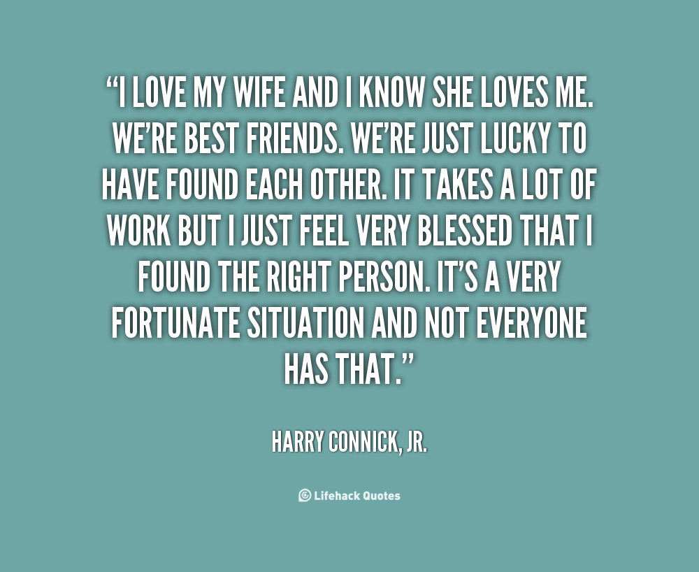 Love Quotes For My Wife
 My Wife Is The Best Quotes QuotesGram