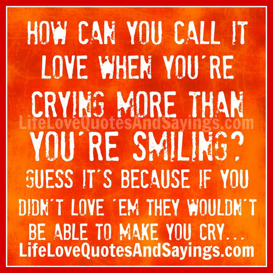 Love Quotes To Make You Cry
 Crying Quotes and Crying Quotes with