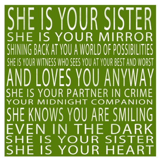 Lovely Quotes For Sister
 Being A Sister Quotes QuotesGram