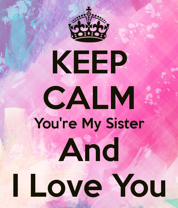 Lovely Quotes For Sister
 I Love You Sister Quotes QuotesGram