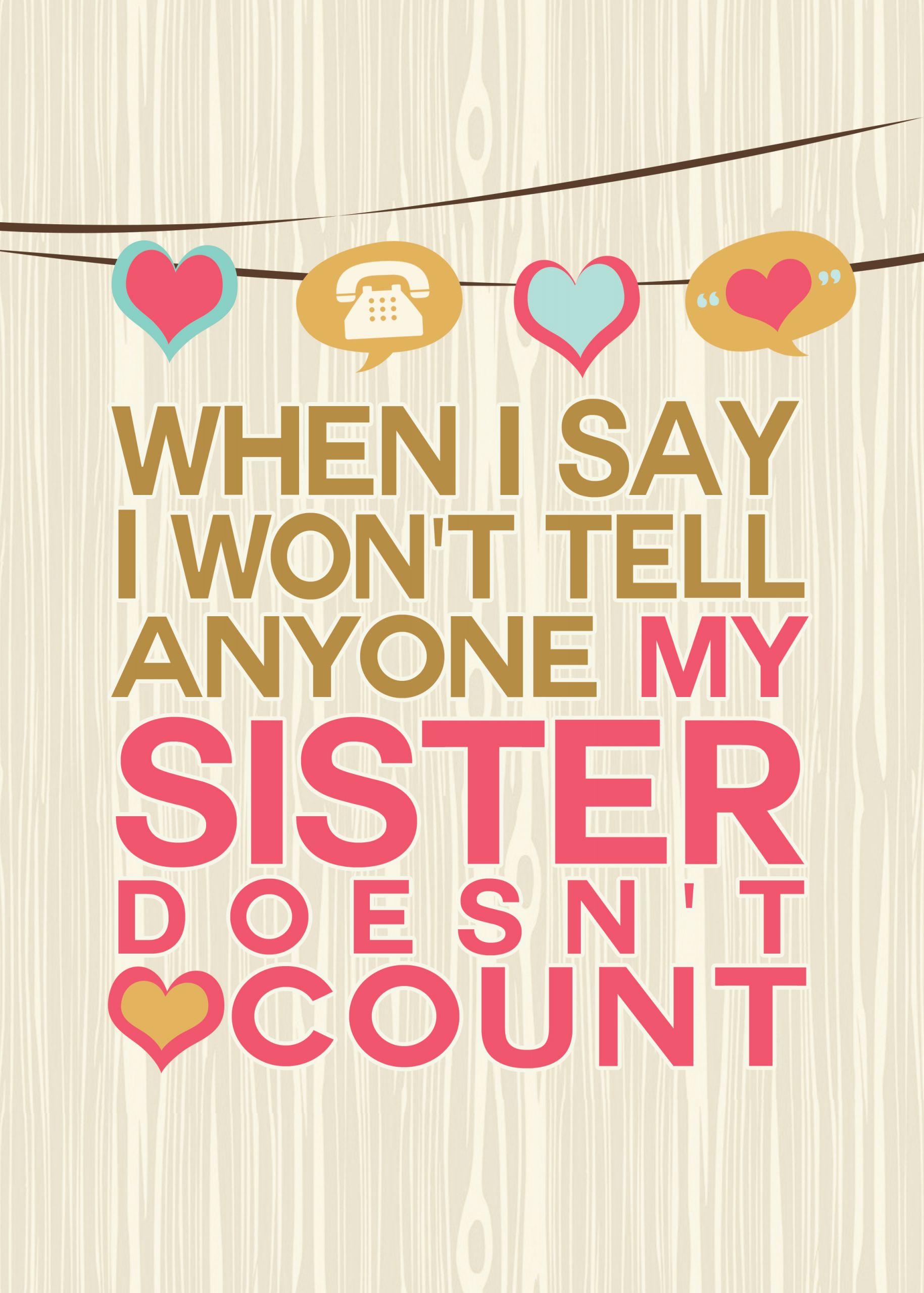 Lovely Quotes For Sister
 FREE Sisters Quote Art Print