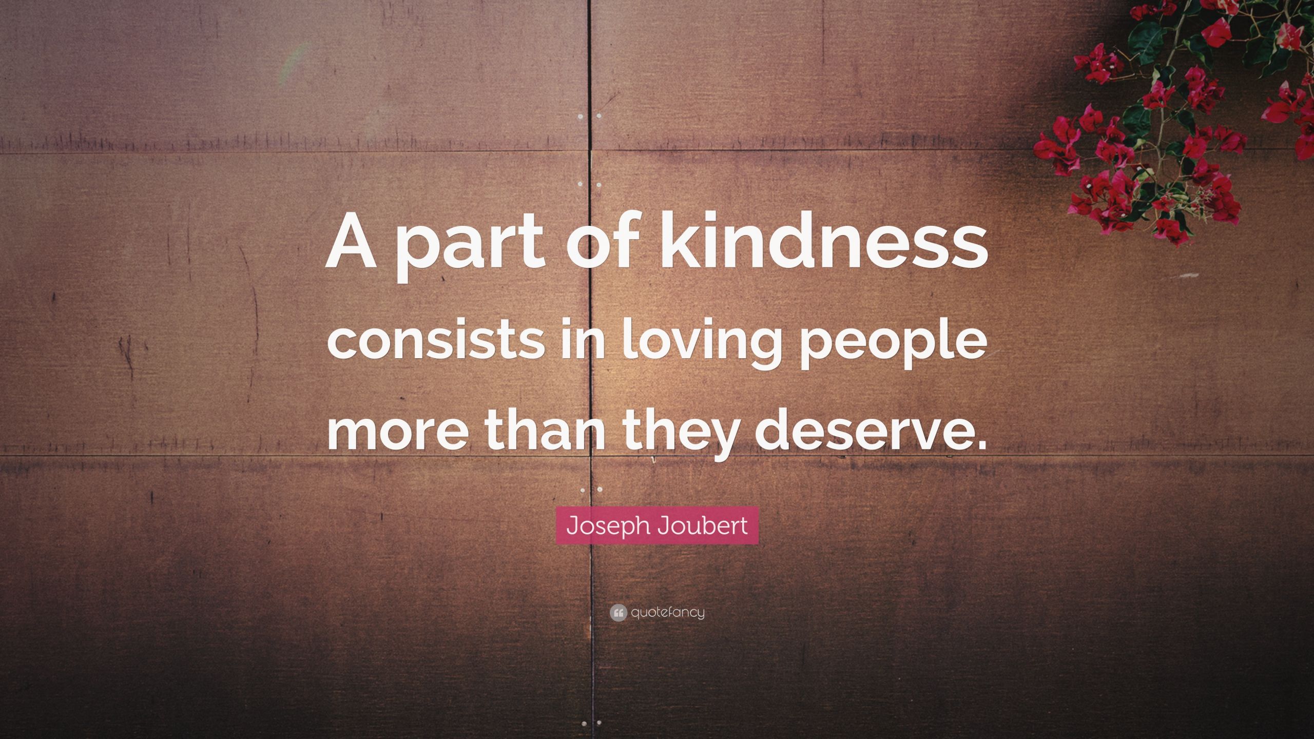 Loving Kindness Quotes
 Kindness Quotes 40 wallpapers Quotefancy