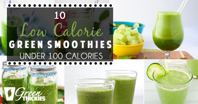 Low Cal Smoothies
 10 Low Calorie Green Smoothies Under 100 Calories