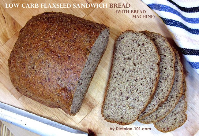 Low Calorie Bread Machine Recipe
 Low Carb Flaxseed Sandwich Bread with Bread Machine