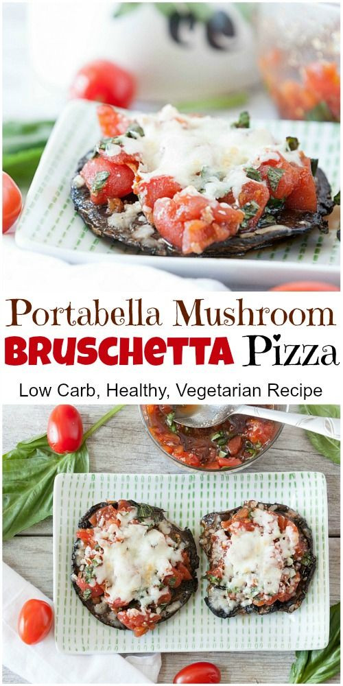 Low Calorie Stuffed Mushroom Recipe
 Portabella Mushroom Bruschetta Pizza Recipe