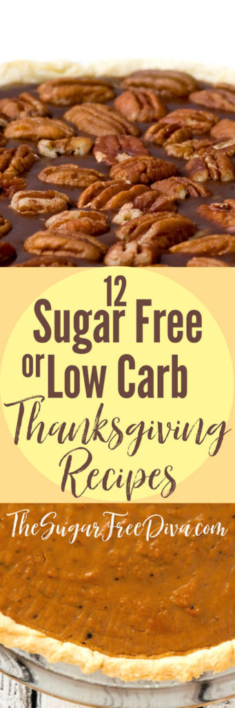 Low Carb Thanksgiving Desserts
 12 Great Low Carb or Sugar Free Recipes for Thanksgiving