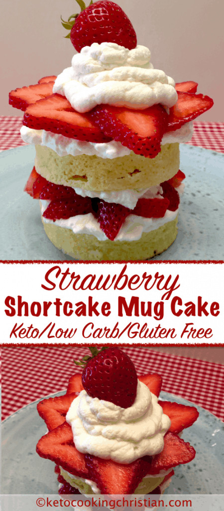 Low Fat Strawberry Shortcake
 Strawberry Shortcake Mug Cake Keto Low Carb & Gluten