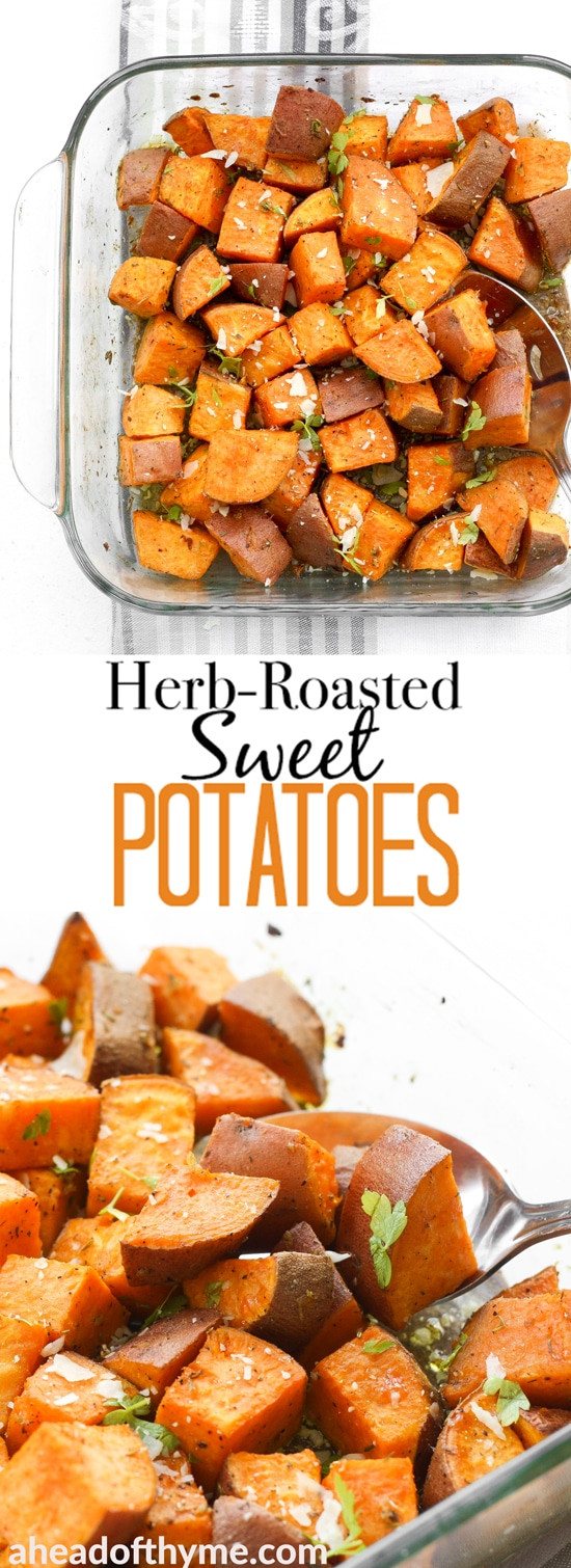 Make Ahead Roasted Sweet Potatoes
 Herb Roasted Sweet Potatoes