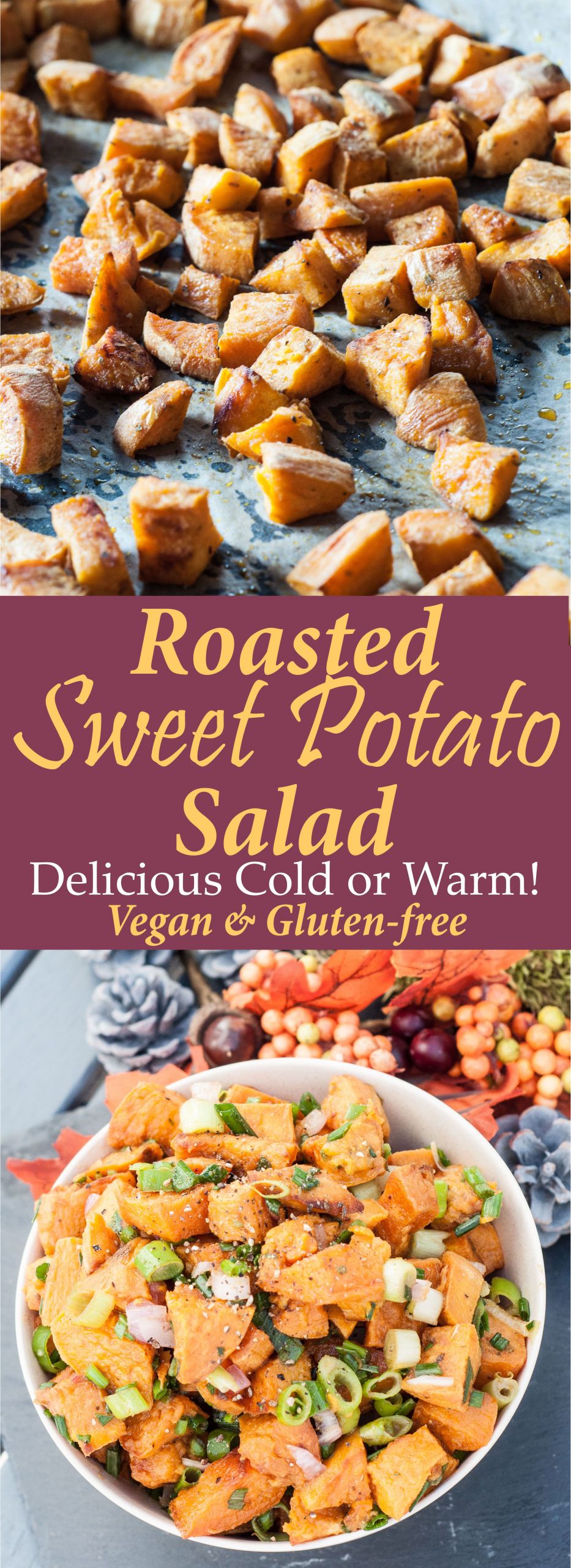 Make Ahead Roasted Sweet Potatoes
 Healthy Roasted Sweet Potato Salad Recipe great to make